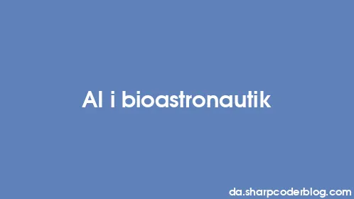 AI i bioastronautik - Thumbnail