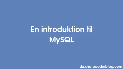 En introduktion til MySQL - Thumbnail