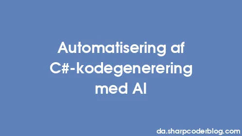 Automatisering af C#-kodegenerering med AI - Thumbnail