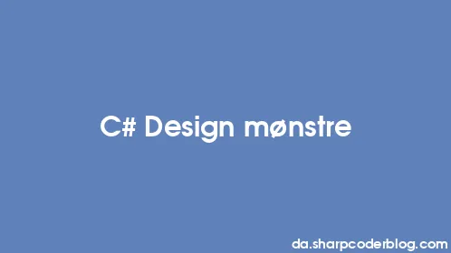 C# Design mønstre - Thumbnail