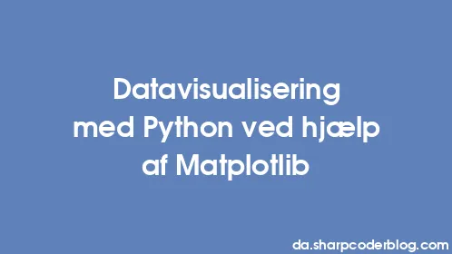 Datavisualisering med Python ved hjælp af Matplotlib - Thumbnail