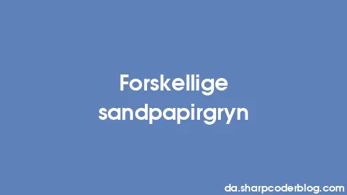 Forskellige sandpapirgryn - Thumbnail