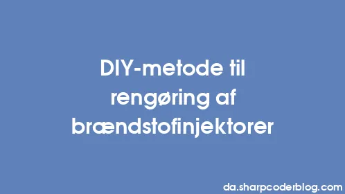 DIY-metode til rengøring af brændstofinjektorer - Thumbnail