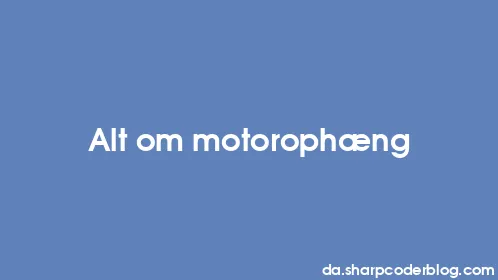 Alt om motorophæng - Thumbnail