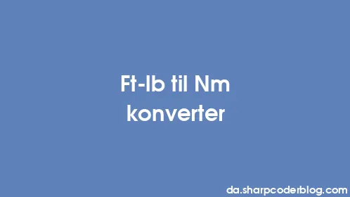 Ft-lb til Nm konverter - Thumbnail