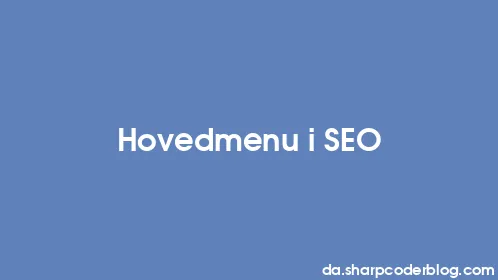 Hovedmenu i SEO - Thumbnail