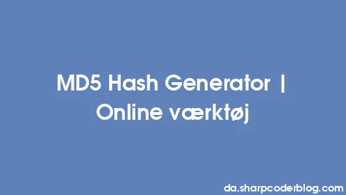 MD5 Hash Generator | Online værktøj - Thumbnail