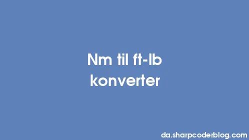 Nm til ft-lb konverter - Thumbnail