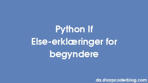 Python If Else-erklæringer for begyndere - Thumbnail