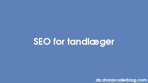 SEO for tandlæger - Thumbnail