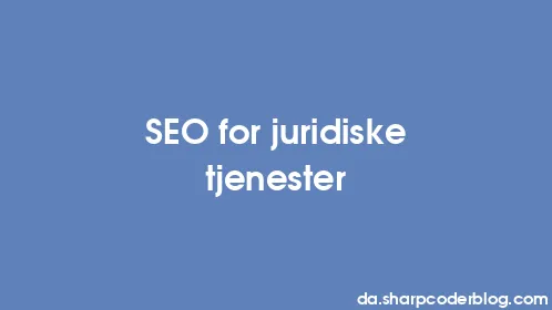 SEO for juridiske tjenester - Thumbnail