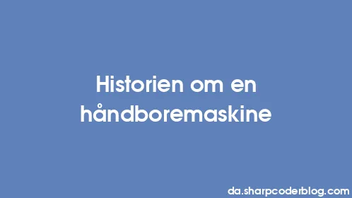Historien om en håndboremaskine - Thumbnail