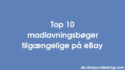 Top 10 madlavningsbøger tilgængelige på eBay - Thumbnail