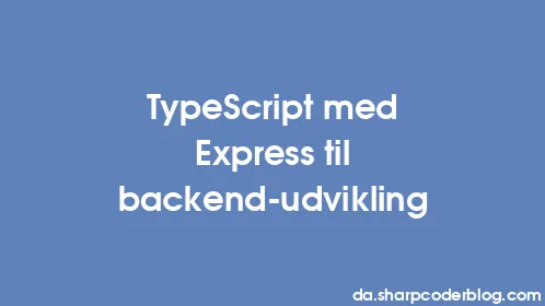 TypeScript med Express til backend-udvikling - Thumbnail
