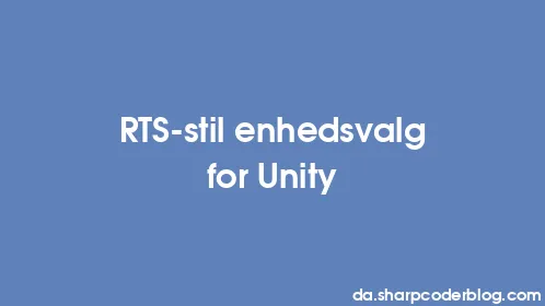 RTS-stil enhedsvalg for Unity - Thumbnail