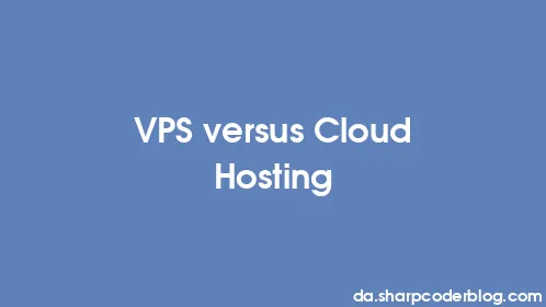 VPS versus Cloud Hosting - Thumbnail