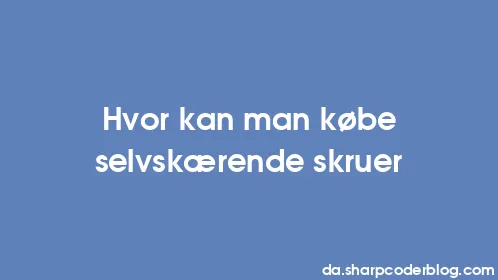 Hvor kan man købe selvskærende skruer - Thumbnail